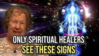 10 Clear Signs You Are A Spiritual Healer ✨ Dolores Cannon