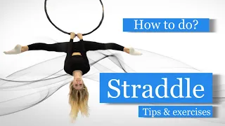 Straddle on Aerial Hoop - How to do? Tips & Exercises for Beginners