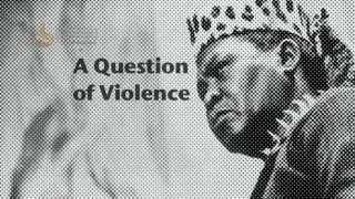 A Question of Violence - The Chief Albert Luthuli story PROMO