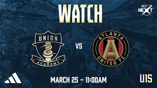 Union Academy U15 vs Atlanta United [3.25.23]