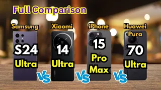 Samsung S24 Ultra, Xiaomi 14 Ultra, iPhone 15 Pro Max, Huawei Pura 70 Ultra - Specs Face-off!