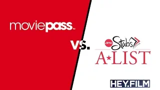 MoviePass vs. AMC Stubs A-List | Hey.film podcast ep 72