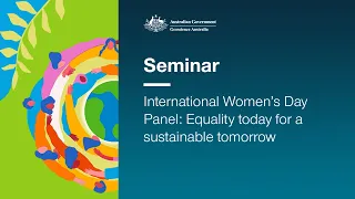 International Women’s Day Panel: Equality today for a sustainable tomorrow