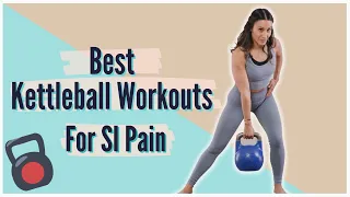 Best Kettlebell exercises for SI joint pain!