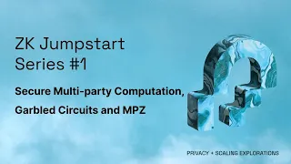 Intro to MPC, Garbled Circuit and mpz  -- ZK Jumpstart Series #1