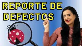 Cómo Reportar Defectos | Paso a Paso