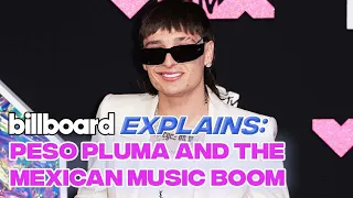 Billboard Explains: Peso Pluma & The Mexican Music Boom