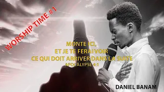 Worship Time #1 - DANIEL BANAM (Mon Témoignage)