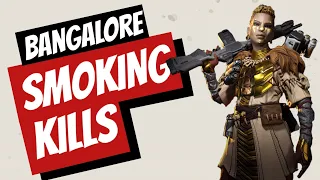 Bangalore Smoking kills | Apex Legends