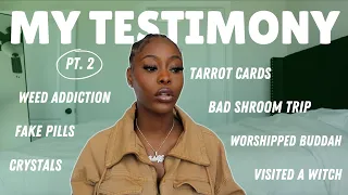 MY TESTIMONY PT.2 | Almost kidnapped, Crystals, BAD shroom trip, Witch visit... HOW JESUS SAVED ME!