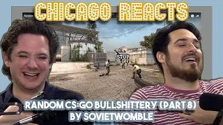 Random CSGO Bullshittery part 8 by SovietWomble | First Chicago Reacts