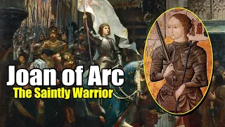 Joan of Arc: The Saintly Warrior (1412 - 1431) #history #joanofarc #frenchhistory #worldhistory