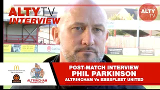 PHIL PARKINSON - Post-Match Interview - ALTRINCHAM Vs EBBSFLEET UTD 23/09/2023
