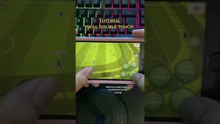 Tutorial Skill Double Touch eFootball Mobile