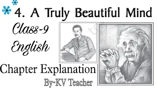 A Truly Beautiful Mind / Class-9 English NCERT Chapter-4 Explanation in हिंदी By-KV Teacher