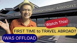 TIPS for FIRST TIME Traveling Abroad | Paano di ma-offload?