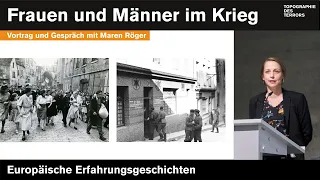 Frauen und Männer im Krieg. Europäische Erfahrungsgeschichten