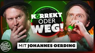 KORREKT oder WEG! (mit Johannes Oerding)