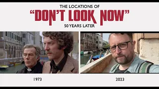 Venice then & now: 'Don't Look Now' filming locations 50 Years Later