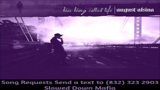 12  August Alsina Other Side Screwed Slowed Down Mafia @djdoeman Song Requests Send a text to 832 32