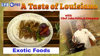 Exotic Foods of the Bayous | A Taste of Louisiana with Chef John Folse & Company (1991)