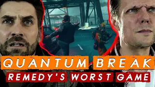 Is Quantum Break Remedy's Worst Game?