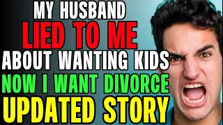 My Husband Lied To Me About Wanting Kids Now I Want A Divorce r/Relationships