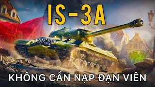 IS-3A: Tăng hạng nặng Liên Xô với băng đạn tái nạp | World of Tanks