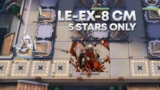 [Arknights] LE-EX-8 CM - 5 Stars Only