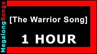 The Warrior Song 🔴 [1 HOUR] ✔️