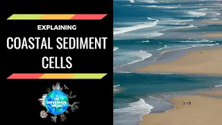 Coastal Sediment Cells - What are they and how do they work?