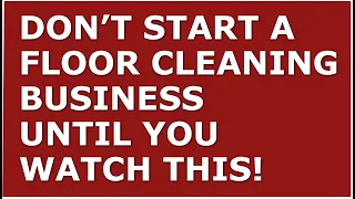 How to Start a Floor Cleaning Business | Free Floor Cleaning Business Plan Template Included