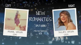 Taylor Swift - New Romantics (Original vs. Taylor's Version Split Audio / Comparison)