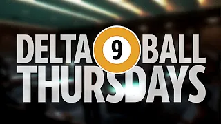 Delta 9-ball Thursdays Q2/5 - 2.5.2024