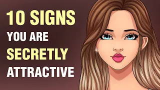 10 Signs People Secretly Find You Attractive