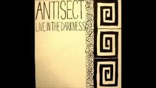 ANTISECT- LIVE IN THE DARKNESS (FULL LP)