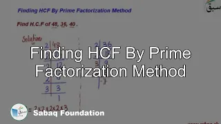 Finding HCF By Prime Factorization Method, Math Lecture | Sabaq.pk