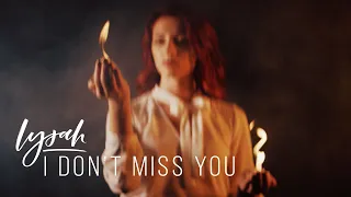 Lysah - I Don't Miss You (music video)