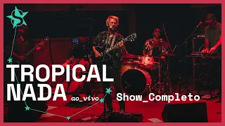 Tropical Nada - Ao Vivo no Estúdio Showlivre 2024