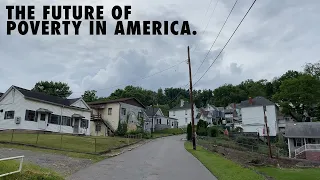 What the Hell Happened to West Virginia? Episode 1 - Poverty.