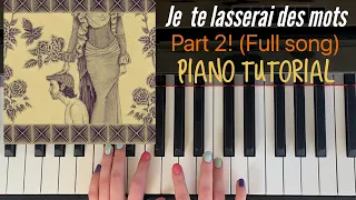 Je te laisserai des mots by Patrick Watson | Easy Piano Tutorial | PART 2