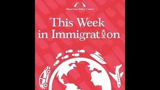 Ep. 163: A (Failed) Bipartisan Border Deal and Barriers to Immigrant Tax Credit Access