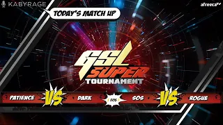 [2020 GSL Super Tournament 1] Ro.16 | Dark (Z) vs. Patience (P) | sOs (P) vs. Rogue (Z)