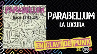 PARABELLUM - LA LOCURA / EN CLAVE DE PUNK