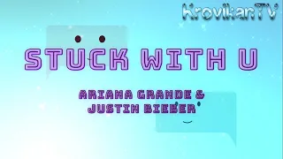 Stuck With U - Ariana Grande & Justin Bieber (Lyrics)