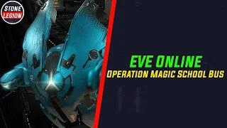 EVE Online - Operation Magic School Bus