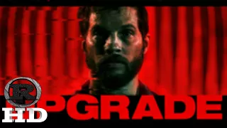 Upgrade | 2018 Official Movie Trailer