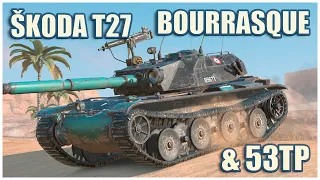 Bourrasque, Škoda T 27 & 53TP • WoT Blitz Gameplay