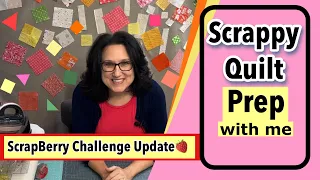 ❤️ How To Prepare Scraps For A Scrappy Quilt