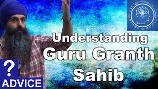 How to understand Guru Granth Sahib?